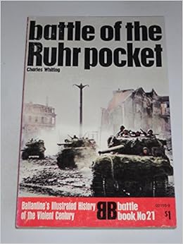 Battle Of The Ruhr Pocket Charles Whiting Barrie Pitt John