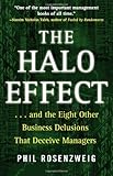 The Halo Effect: ... and the Eight Other Business Delusions That Deceive Managers cover