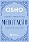 Livro O livro completo da meditação: Equilibrando mente, corpo e espírito