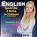 English: Speak English Like a Native in 5 Lessons for Busy People, Lesson 2: The 3 Elements