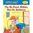 Grammar Tales: The No-Good, Rotten, Run-on Sentence: Charlesworth, Liza ...