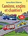 Camions, engins et chantiers : Partie 1 : Les camions by 