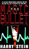 Front cover for the book The Magic Bullet by Harry Stein
