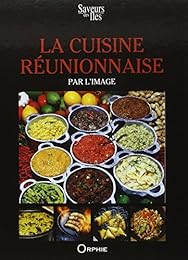 La  cuisine réunionnaise par l'image