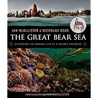 The Great Bear Sea: Exploring the Marine Life of a Pacific Paradise