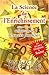 La Science de l'Enrichissement : Attirer définitivement vers soi la prospérité financière by 