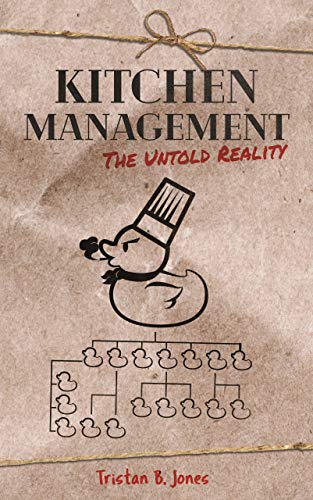 Amazon Com Kitchen Management The Untold Reality The Untold
