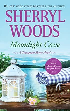 Moonlight Cove A Chesapeake Shores Novel Book 6 Ebook Woods Sherryl Kindle Store Amazon Com