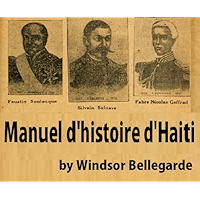 Manuel d'histoire d'Haiti: conforme aux programmes officiels a l'usage des ecoles de la republique (French Edition) book cover Manuel d'histoire d'Haiti: conforme aux programmes officiels a l'usage des ecoles de la republique (French Edition) book cover