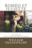Roméo et Juliette de Shakespeare, en texte intégral (French Edition) by William Shakespeare, Atlantic Editions