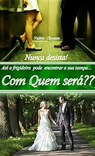 Livro Com Quem Será??