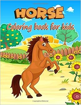 Horse Coloring Book For Kids Dover Nature Coloring Books Great For Relaxation And Inspiration Rose Andy 9798647048219 Amazon Com Books