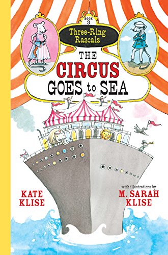 The Circus Goes to Sea (Three-Ring Rascals)