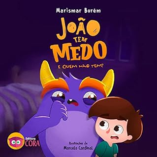 Livro João Tem Medo e Quem Não Tem?