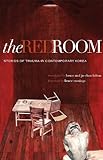 The Red Room : Stories of Trauma in Contemporary Korea, Pak, Won-So and O, Chong-Hui, 0824833260