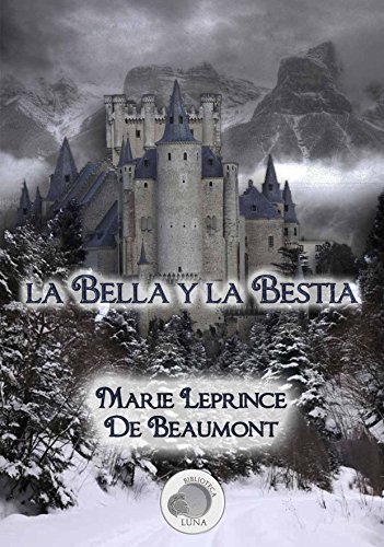 La Bella y la Bestia (Spanish Edition)