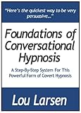 Foundations of Conversational Hypnosis