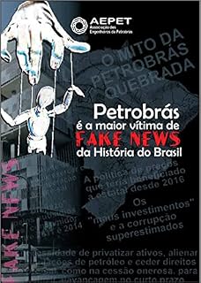 Livro Petrobrás é a Maior Vítima de Fake News da História do Brasil (Revista da Aepet)