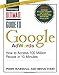 Ultimate Guide to Google AdWords: How to Access 100 Million People in 10 Minutes