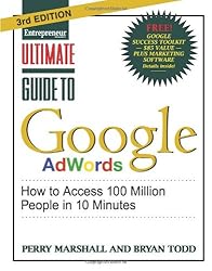 Ultimate Guide to Google AdWords: How to Access 100 Million People in 10 Minutes