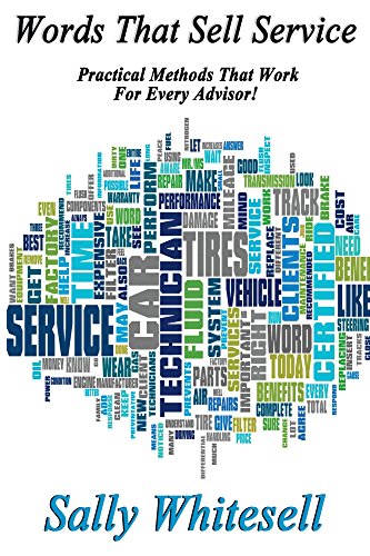 Words That Sell Service: Practical Methods That Work For Every Advisor!