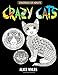Crazy Cats: Adult Coloring Book