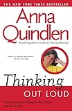 Thinking Out Loud: On the Personal, the Political, the Public and the Private by Anna Quindlen