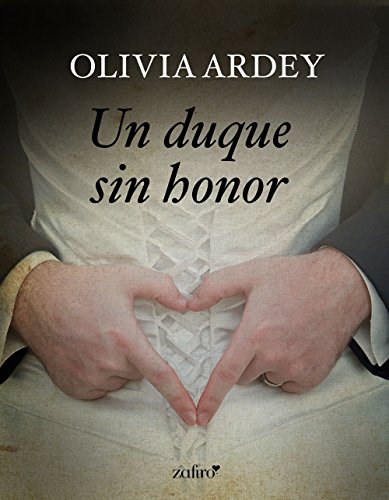 Best! Un duque sin honor (Histórica nº 1) (Spanish Edition)<br />Z.I.P