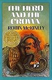 The Hero and the Crown by Robin Mckinley (1984-10-15)