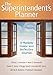 The Superintendent's Planner: A Monthly Guide and Reflective Journal