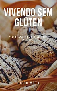 Livro VIVER SEM GLÚTEN: + DE 100 RECEITAS SEM GLÚTEN