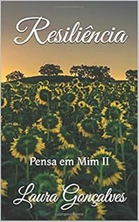 Livro Resiliência: Pensa em Mim II