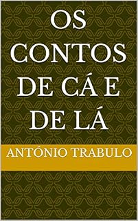 Livro OS CONTOS DE CÁ E DE LÁ