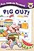 Pig Out! (All Aboard Reading)
