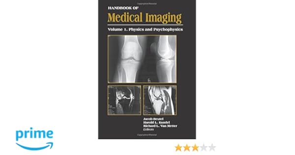 Handbook Of Medical Imaging Volume 1 Parts 1 And 2 - 