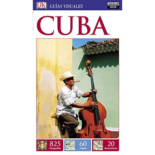 Cuba. Guías visuales (GUIAS VISUALES) Cuba. Guías visuales (GUIAS VISUALES)