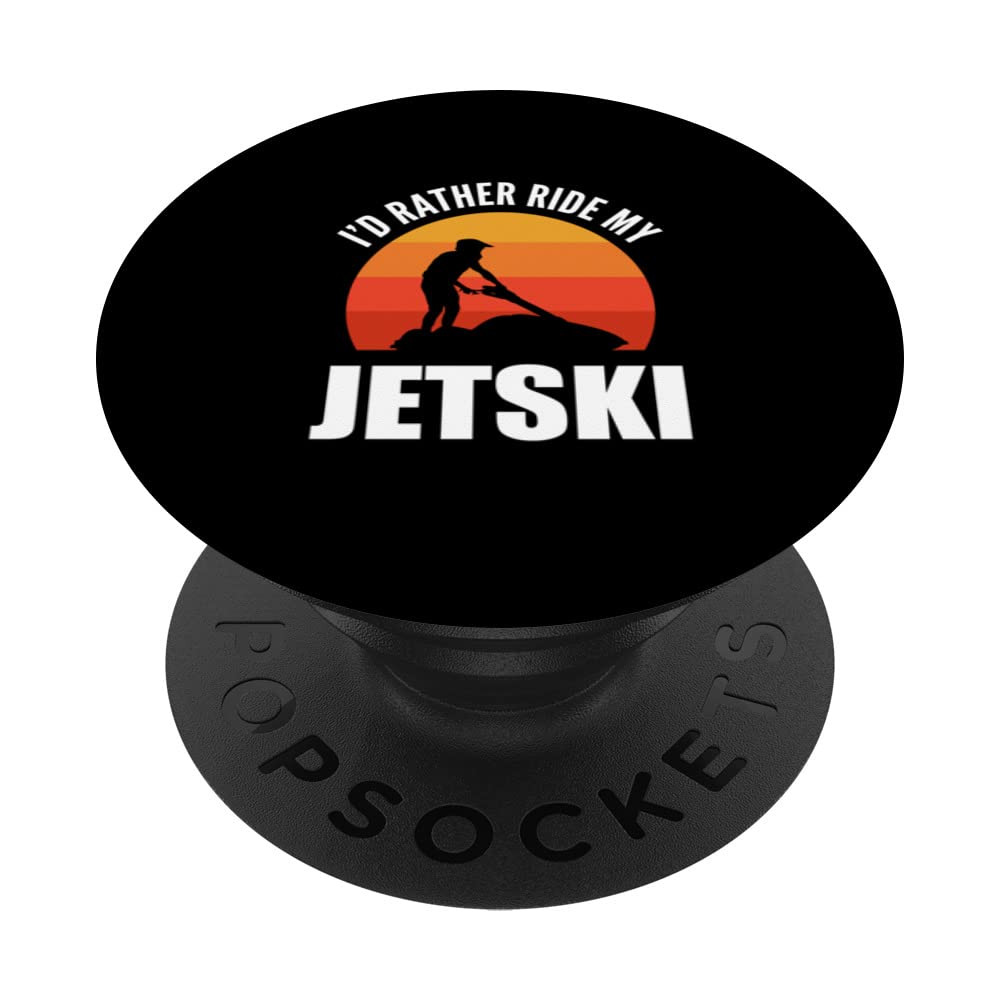 Rather Ride Jetski Hobbyist PopSockets Swappable PopGrip
