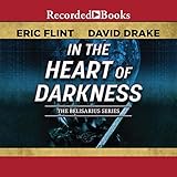 In the Heart of Darkness: Belisarius Saga, Book 2 by 