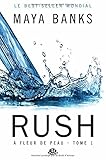 A fleur de peau, Tome 1 : Rush