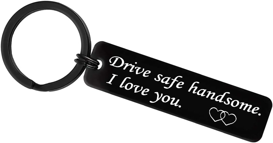 Huwujiu Valentines Day Gifts for Men Drive Safe Keyring for Him Drive Safe Handsome I Love You Keyring Gifts for Boyfriend Husband Son Fathers Day Christmas Birthday Gift Trucker Dad Gift
