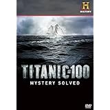 Titanic at 100: Mystery Solved
