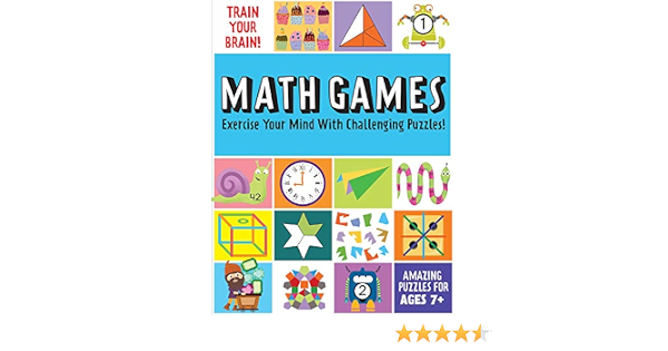Train Your Brain: Math Games: (Brain Teasers For Kids, Math Skills, Activity Books For Kids Ages 7+): Insight Kids: 9781647224226: Amazon.com: Books