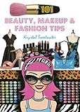 101 Beauty, Makeup & Fashion Tips