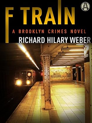 F Train Brooklyn Crimes Book 1 By Richard Hilary Weber