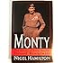 Monty: The Battles of Field Marshal Bernard Montgomery