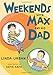 Weekends with Max and His Dad