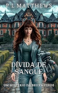 Livro Dívida de Sangue: Um Mistério de Bruxa Verde (Os mistérios da bruxa verde Livro 3)