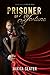 Prisoner of Fortune (Fire & Vice Book 1)