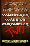 Wanderer. Warrior. Chronicler. Twit. by Stefan Abrutat