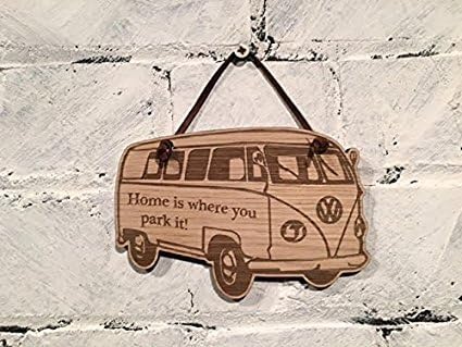 VW Volswagen Camper Van T1 laser engraved sign with quote, "Home is where you park it."